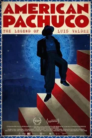 โปสเตอร์ย้อนหลัง: American Pachuco: The Legend of Luis Valdez